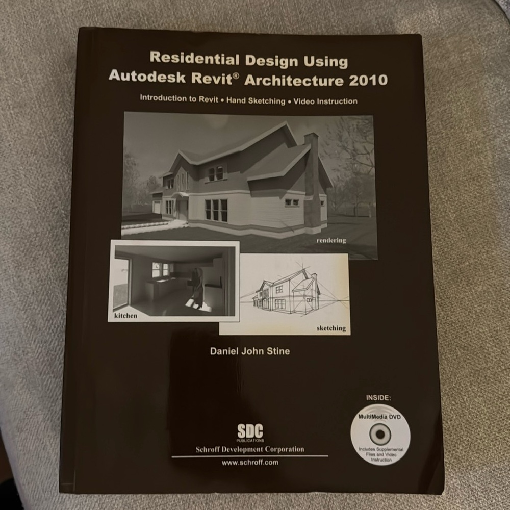 Daniel John Stine
Residential Design Using Revit Architecture 2010